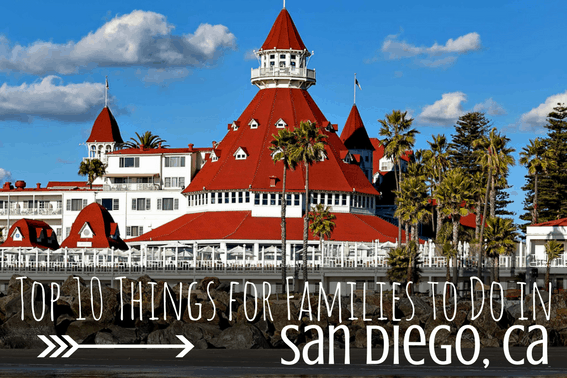 Top 10 Things for Families to do in San Diego - Trekaroo